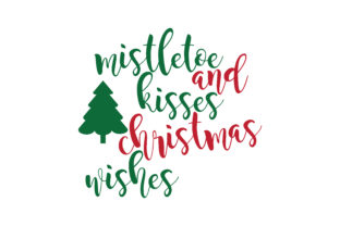 Download Mistletoe and Kisses Christmas Wishes&nbsp; - Christmas wishes Collection