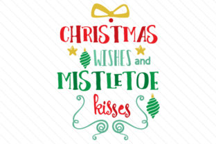 Download Christmas Wishes and Mistletoe Kisses - Christmas wishes Collection