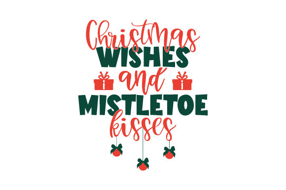 Download Christmas Wishes and Mistletoe Kisses - Christmas wishes Collection